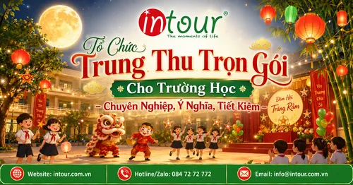 Tổ Chức Trung Thu Cho Trường Học Trọn Gói, Vui Nhộn, An Toàn Cho Học Sinh