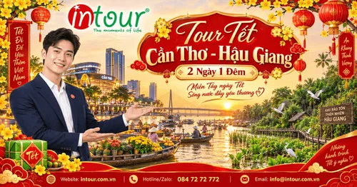 Du Lịch Tết 2027: Tour Cần Thơ - Hậu Giang 2 Ngày 1 Đêm