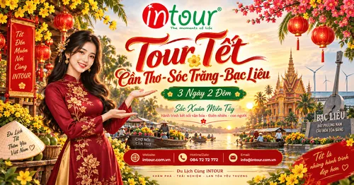 Du Lịch Tết 2027: Tour Cần Thơ Sóc Trăng Bạc Liêu 3 Ngày 2 Đêm