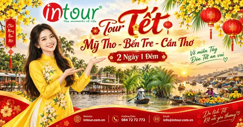 Du Lịch Tết 2027: Tour Mỹ Tho - Bến Tre - Cần Thơ 2 Ngày 1 Đêm
