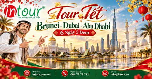 Du Lịch Tết 2027: Tour Brunei - Dubai - Abu Dhabi 6 Ngày 5 Đêm