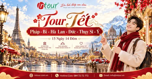 Du Lịch Tết 2027: Tour Pháp - Bỉ - Hà Lan - Đức - Thụy Sĩ - Ý 15 Ngày 14 Đêm