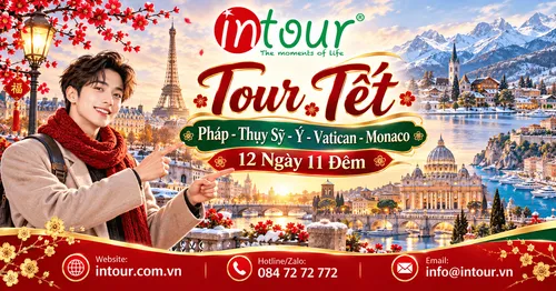 Du Lịch Tết 2027: Tour Pháp - Thụy Sỹ - Ý - Vatican - Monaco 12 Ngày 11 Đêm