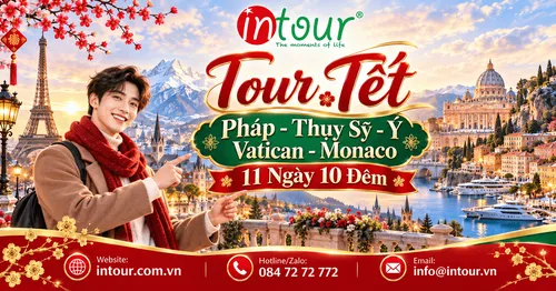 Du Lịch Tết 2027: Tour Pháp - Thụy Sỹ - Ý - Vatican - Monaco 11 Ngày 10 Đêm