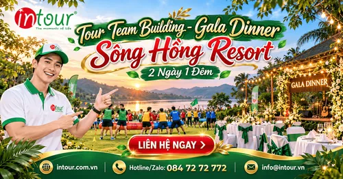 Tour Team Building - Gala Dinner Sông Hồng Resort 2 Ngày 1 Đêm