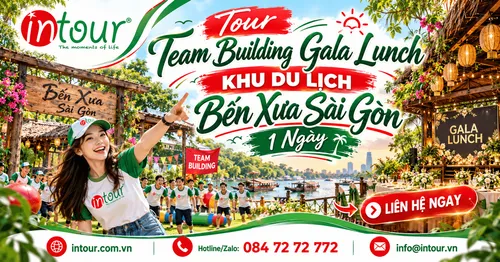 Tour Team Building Gala Lunch Khu Du Lịch Bến Xưa Sài Gòn 1 Ngày