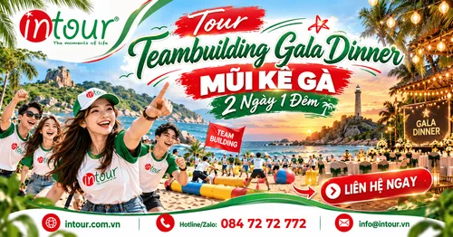 Tour Teambuilding Gala Dinner  Mũi Kê Gà 2 Ngày 1 Đêm