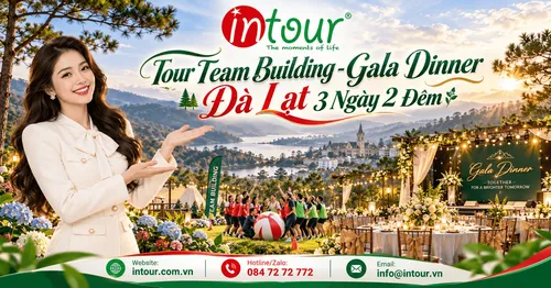 Tour Team Building - Gala Dinner Đà Lạt 3 Ngày 2 Đêm