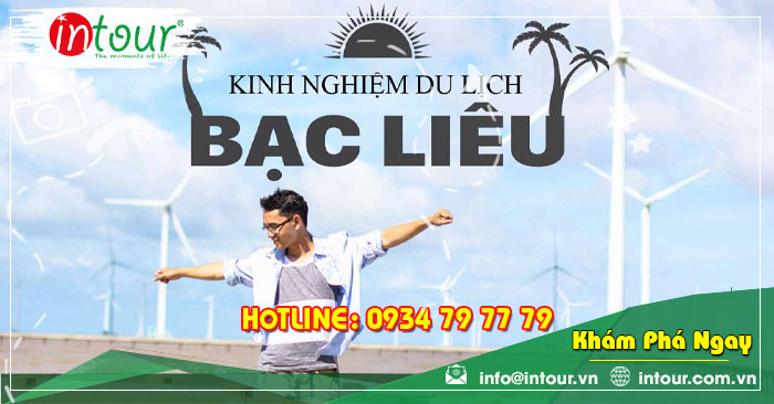 Kinh Nghiêm Đi Du Lịch Bạc Liêu Mới Nhất 2024 Năm Nay