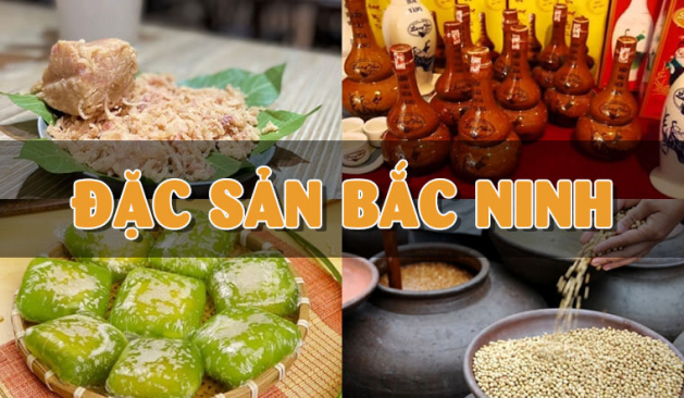 TOP 20+ Món Ăn Ngon Đặc Sản Bắc Ninh Bạn Phải Thử Năm 2024