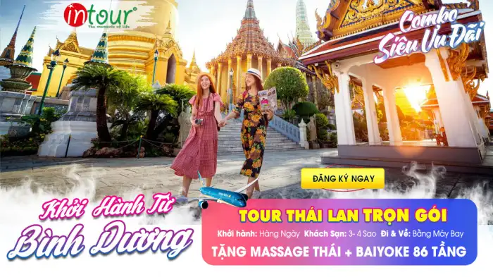 Tour Bình Dương Thái Lan Trọn Gói 2025
