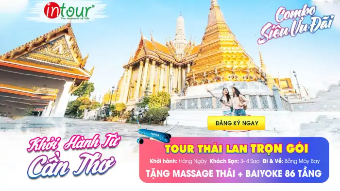 Tour Cần Thơ Thái Lan Trọn Gói 2025