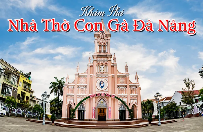 Nhà Thờ Con Gà Đà Nẵng