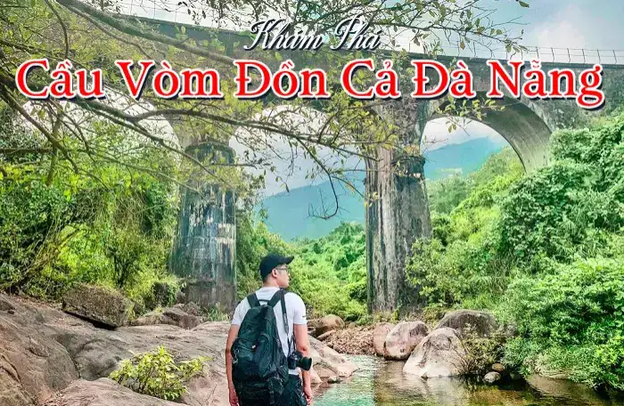 Cầu Vòm Đồn Cả Đà Nẵng