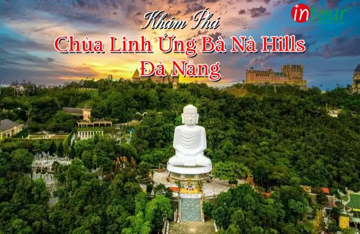 Chùa Linh Ứng Bà Nà Hills Đà Nẵng
