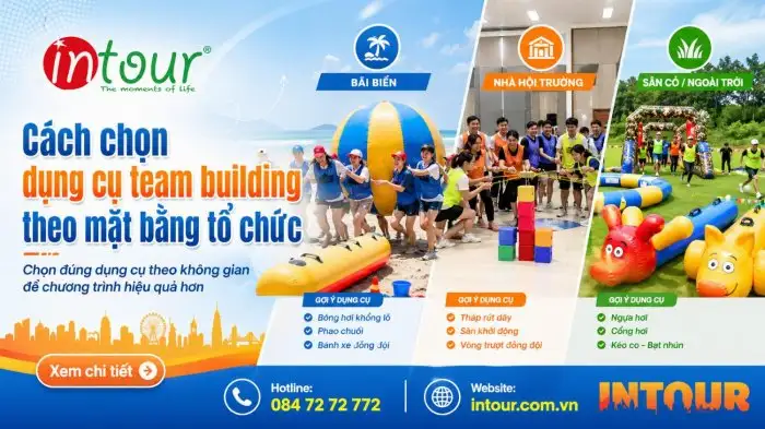 Cách Chọn Dụng Cụ Team Building Theo Mặt Bằng Tổ Chức