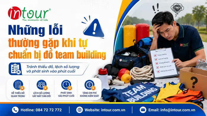 Những Lỗi Thường Gặp Khi Tự Chuẩn Bị Đồ Team Building