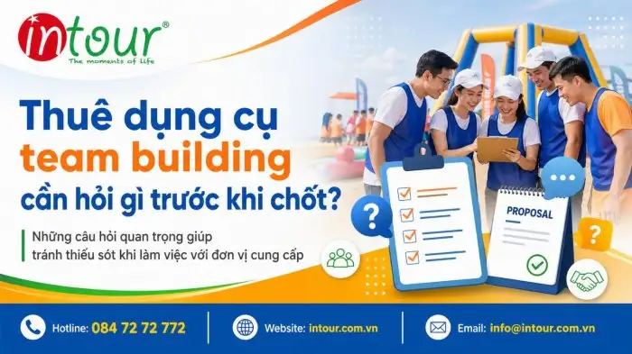 Thuê Dụng Cụ Team Building Cần Hỏi Gì Trước Khi Chốt?