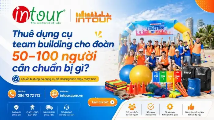 Thuê Dụng Cụ Team Building Cho Đoàn 50–100 Người Cần Chuẩn Bị Gì?
