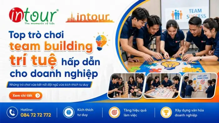 Top Trò Chơi Team Building Trí Tuệ Hấp Dẫn Cho Doanh Nghiệp