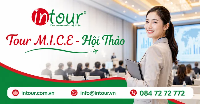 Tour MICE - Hội Thảo - Hội Nghị