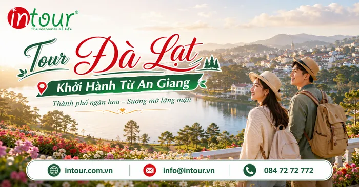 Tour Đà Lạt Khởi Hành Từ An Giang Trọn Gói Cho Công Ty, Gia Đình