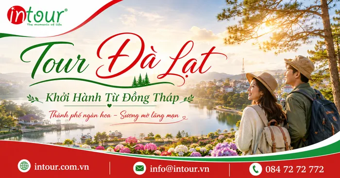 Tour Đà Lạt Khởi Hành Từ Đồng Tháp Trọn Gói Cho Công Ty, Gia Đình