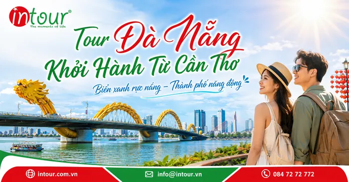 Tour Đà Nẵng Khởi Hành Từ Cần Thơ Trọn Gói Cho Công Ty, Gia Đình