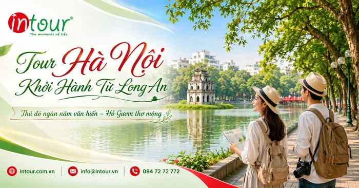 Tour H&agrave; Nội Khởi H&agrave;nh Từ Long An Trọn G&oacute;i Cho C&ocirc;ng Ty, Gia Đ&igrave;nh