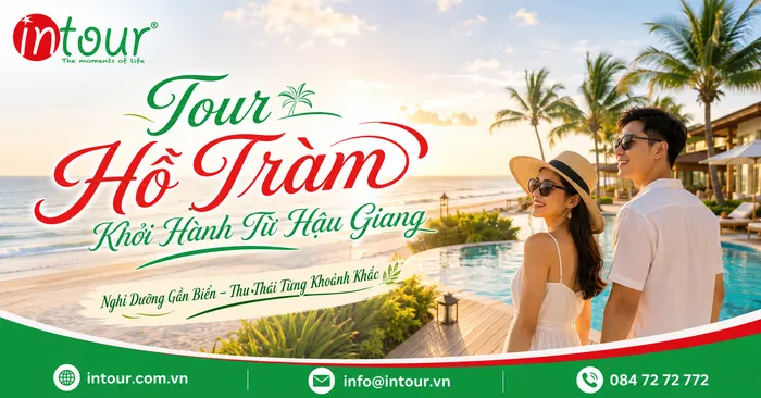 Tour Hồ Tr&agrave;m Khởi H&agrave;nh Từ Hậu Giang Nghỉ Dưỡng, Team Building