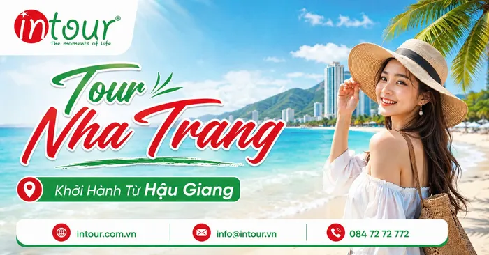 Tour Nha Trang Khởi Hành Từ Hậu Giang Trọn Gói Cho Công Ty, Gia Đình
