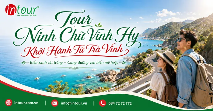 Tour Ninh Chữ Vĩnh Hy Khởi H&agrave;nh Từ Tr&agrave; Vinh Trọn G&oacute;i