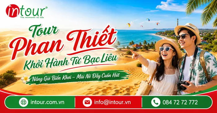 Tour Phan Thiết Khởi Hành Từ Bạc Liêu Trọn Gói Cho Công Ty, Gia Đình
