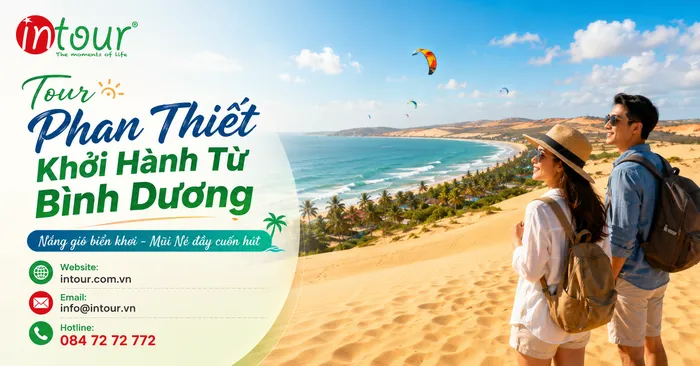 Tour Phan Thiết Khởi Hành Từ Bình Dương Cho Công Ty, Gia Đình, Đoàn Riêng