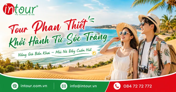 Tour Phan Thiết Khởi Hành Từ Sóc Trăng Trọn Gói Cho Công Ty, Gia Đình