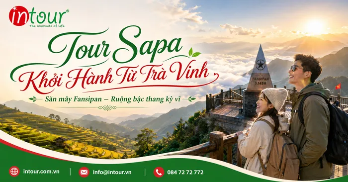 Tour Sapa Khởi Hành Từ Trà Vinh Trọn Gói, Lịch Trình Đẹp