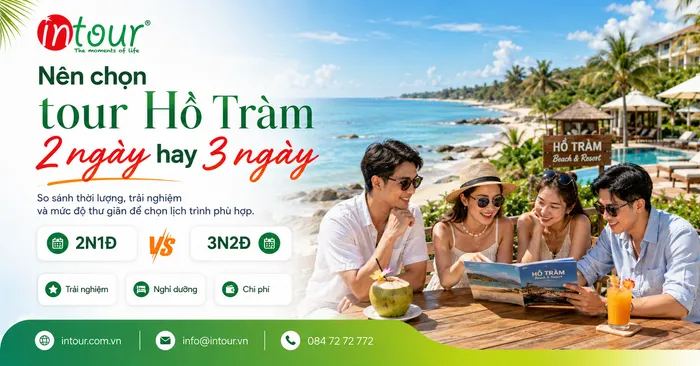 Nên Chọn Tour Hồ Tràm 2 Ngày Hay 3 Ngày? Kinh Nghiệm Chốt Lịch Trình Cho Khách Đoàn