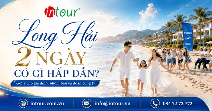 Long Hải 2 Ngày Có Gì Hấp Dẫn Cho Gia Đình, Nhóm Bạn Và Đoàn Công Ty?