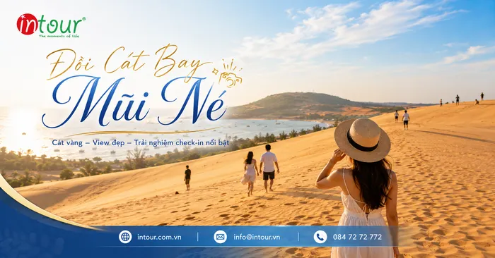 Đồi Cát Bay Mũi Né Có Gì Hấp Dẫn? Kinh Nghiệm Đi, Check-in, Sắp Lịch Trình