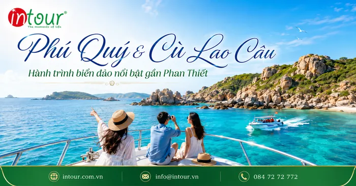 Đảo Phú Quý, Cù Lao Câu Phan Thiết: Có Nên Kết Hợp Trong Chuyến Du Lịch Bình Thuận?