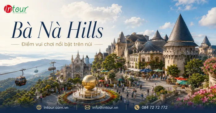 Sun World Bà Nà Hills Đà Nẵng Có Gì? Kinh Nghiệm Đi Cáp Treo, Cầu Vàng, Làng Pháp