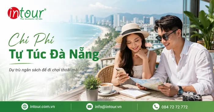 Du Lịch Đà Nẵng Tự Túc Cần Bao Nhiêu Tiền? Cách Tính Chi Phí Theo Số Ngày, Nhóm Khách
