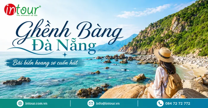 Bãi Biển Ghềnh Bàng Đà Nẵng Có Gì Đẹp? Kinh Nghiệm Đi, Check-in Và Lưu Ý An Toàn