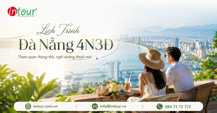 Lịch Trình Du Lịch Đà Nẵng 4 Ngày 3 Đêm Đi Đâu Hợp Lý? Gợi Ý Cho Gia Đình, Công Ty