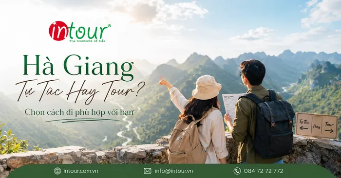Nên Đi Hà Giang Tự Túc Hay Tour? So Sánh Để Chọn Đúng