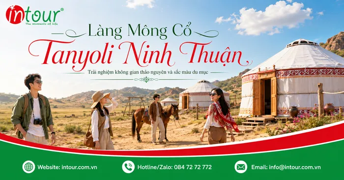Tanyoli Ninh Thuận: Kinh Nghiệm Đi Làng Mông Cổ, Check-in, Ghép Mũi Dinh