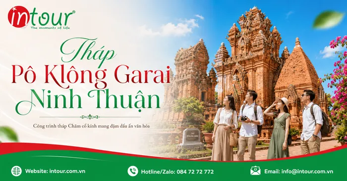 Tháp Po Klong Garai Ninh Thuận: Kinh Nghiệm Tham Quan, Văn Hóa Chăm