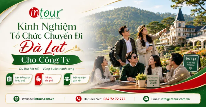 Kinh Nghiệm Tổ Chức Chuyến Đi Đà Lạt Cho Công Ty: Checklist Đoàn, Ngân Sách, Gala Và Team Building