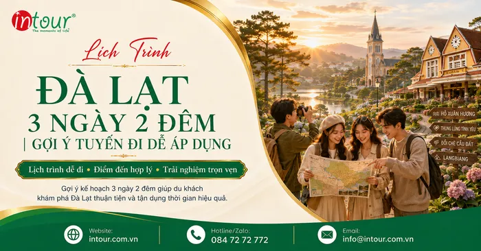Lịch Trình Đà Lạt 3 Ngày 2 Đêm: Gợi Ý Ngày 1, Ngày 2, Ngày 3 Cho Gia Đình, Nhóm Bạn Và Khách Đoàn