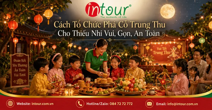 Cách Tổ Chức Phá Cỗ Trung Thu Cho Thiếu Nhi Vui, Gọn, An Toàn